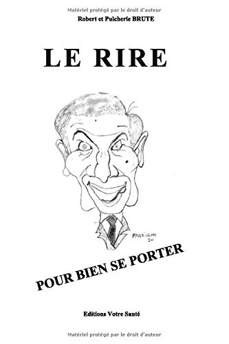 LE RIRE: POUR SE BIEN PORTER