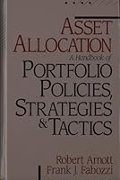 Asset Allocation: A Handbook of Portfolio Policies, Strategies and Tactics Strategies and Tactics 1557380139 Book Cover