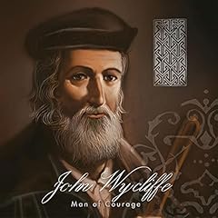 John Wycliffe: Man of Courage Audiolibro Por Ambassador arte de portada