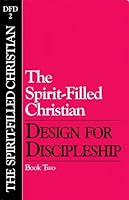 Dfd2 Spirit Filled Christian: No 2 (d) (Design for Discipleship) by Navigators B01HC9QFNC Book Cover
