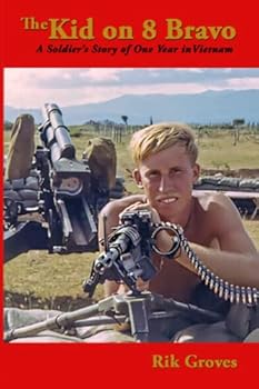 The Kid on 8 Bravo : A Soldier's Story of One Year in Vietnam