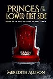 Princes of the Lower East Side: A 1920s Prohibition mafia thriller (Scalisi Family Saga)