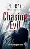 Chasing Evil: A Suspense Thriller (The Dana Mulder Suspense Thriller Series Book 3)