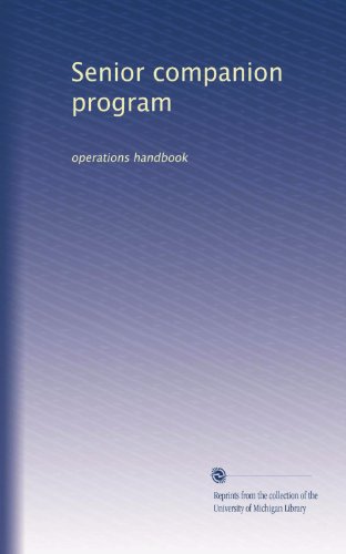 Senior companion program: operations handbook