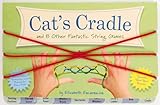 The Cat's Cradle: And 8 Other Fantastic String Games