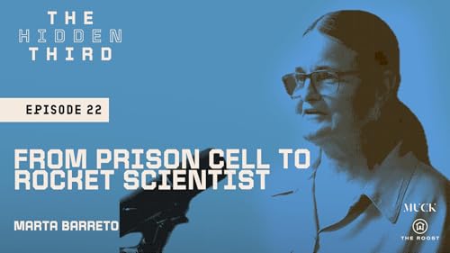 From Prison Cell to Rocket Scientist