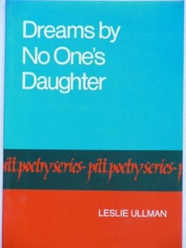 Dreams by No One's Daughter (Pitt Poetry Series)