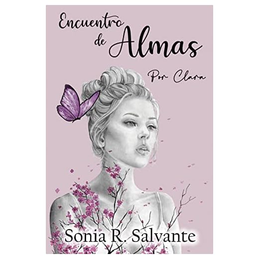 Encuentro de almas I: Por Clara (El Pilar nº 1)