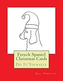 French Spaniel Christmas Cards: Do It Yourself