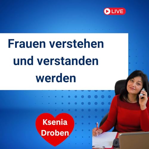 Frauen verstehen und verstanden werden