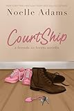 CourtShip (Best Friends Book 1)