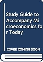 Study Guide for Tucker's Microeconomics for Today 0324179553 Book Cover