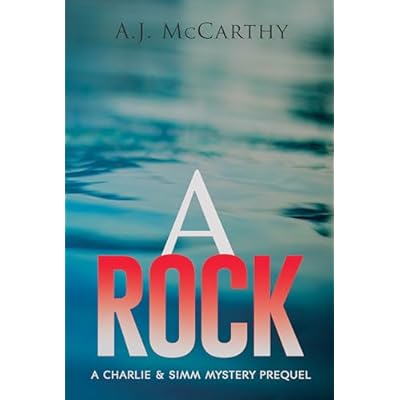 A Rock: A Charlie & Simm Mystery