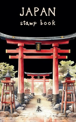 Japan Stamp Book: Capture Your Adventure Trail through a Unique Tradition | Torii Gate Edition
