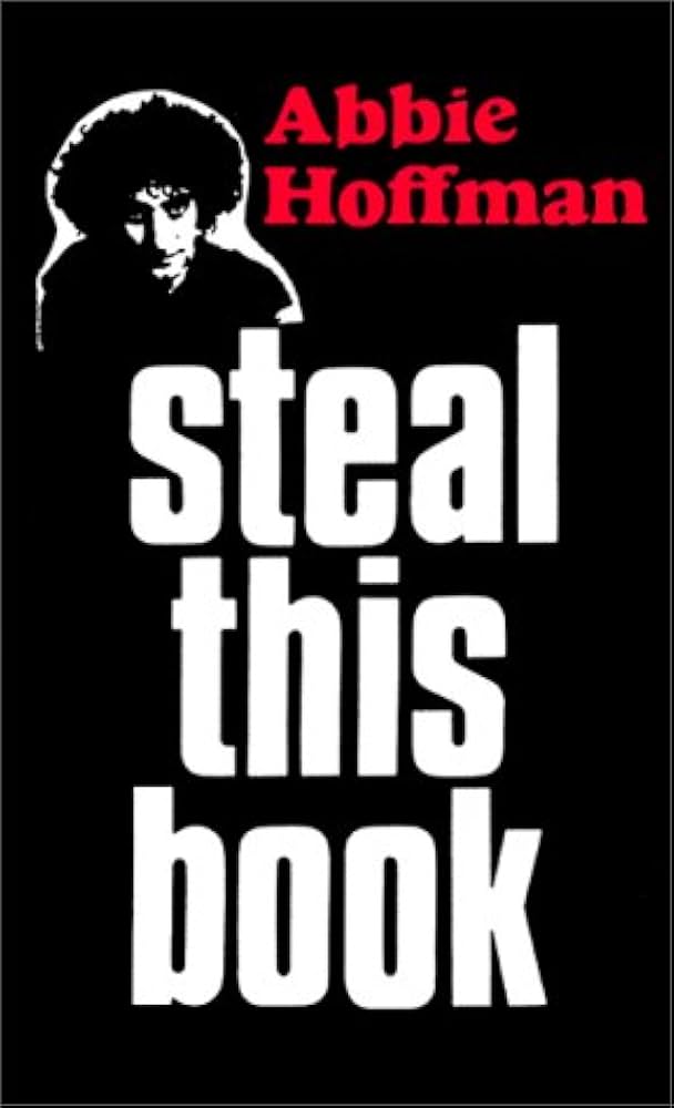 この本を盗め / Steal This Book Steal This Book by Hoffman, Abbie; Haber, Izack; Forcade