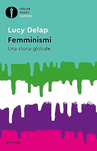 Femminismi. Una storia globale