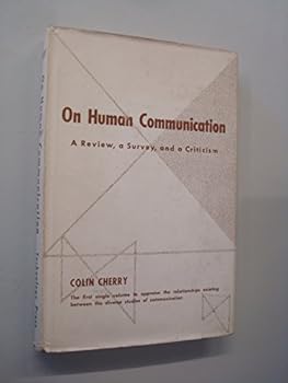 Hardcover On Human Communication: A Review, A Survey, and a Criticism (Studies in Communication) Book