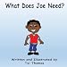 What Does Joe Need? (Needs and Wants Duet)