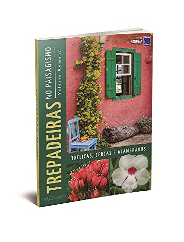 Trepadeiras no Paisagismo (Coleção - 3 Volumes)