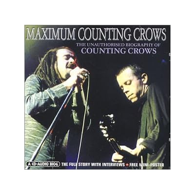 Maximum Counting Crows: An Audio Biography