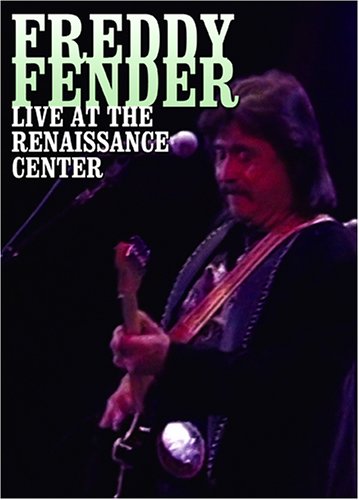 FREDDY FENDER - LIVE AT THE RENAISSANCE CENTER [DVD]