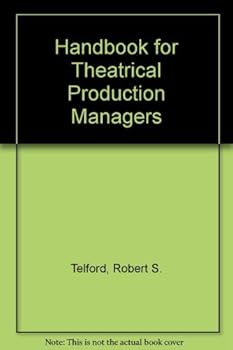 Paperback Handbook for Theatrical Production Managers Book