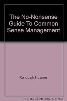 Paperback The No-Nonsense Guide To Common Sense Management Book