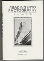 Reading into Photography: Selected Essays, 1959-1980 0826306470 Book Cover
