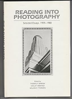 Hardcover Reading Into Photography: Selected Essays, 1959-1980 Book