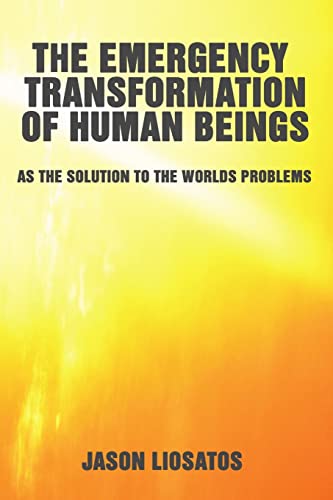 The Emergency Transformation Of Human Beings