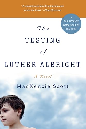The Testing of Luther Albright: A Novel