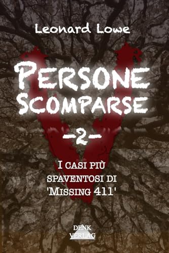 Persone Scomparse -2-: I casi più spaventosi di 'Missing 411' - Chi l ha visto Cronache dell' inspiegabile Racconti spaventosi Storie da brividi Cronaca ver
