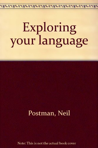 Exploring your language B0007H4NRM Book Cover