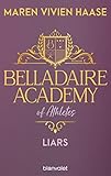  Belladaire Academy of Athletes - Liars: Roman - Die neue Reihe der SPIEGEL-Bestsellerautorin – mit farbigem Buchschnitt nur in limitierter Auflage!