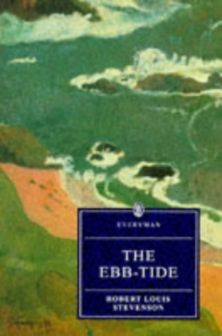 The Ebb-Tide: A Trio and Quartette (Everyman's Library)