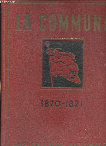 La guerre de 1870-1871 et La commune