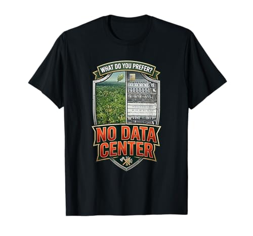 No Data Centers Forest View T-Shirt