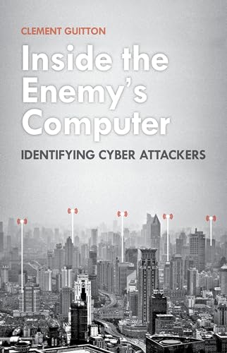 Inside the Enemy's Computer: Identifying Cyber Attackers view 2