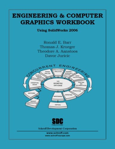 Engineering and Computer Graphics Workbook Using SolidWorks 2006 ...