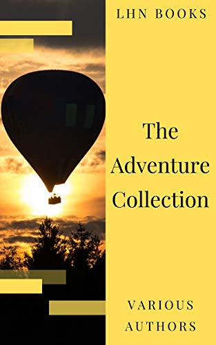 The Adventure Collection: Treasure Island, The Jungle Book, Gulliver's Travels, White Fang...: Treasure Island, The Jungle Book, Gulliver's Travels, White ... of Robin Hood (The Heirloom Collection)