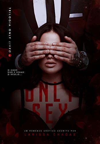 Only Sex [Trilogia Only - Livro Um]