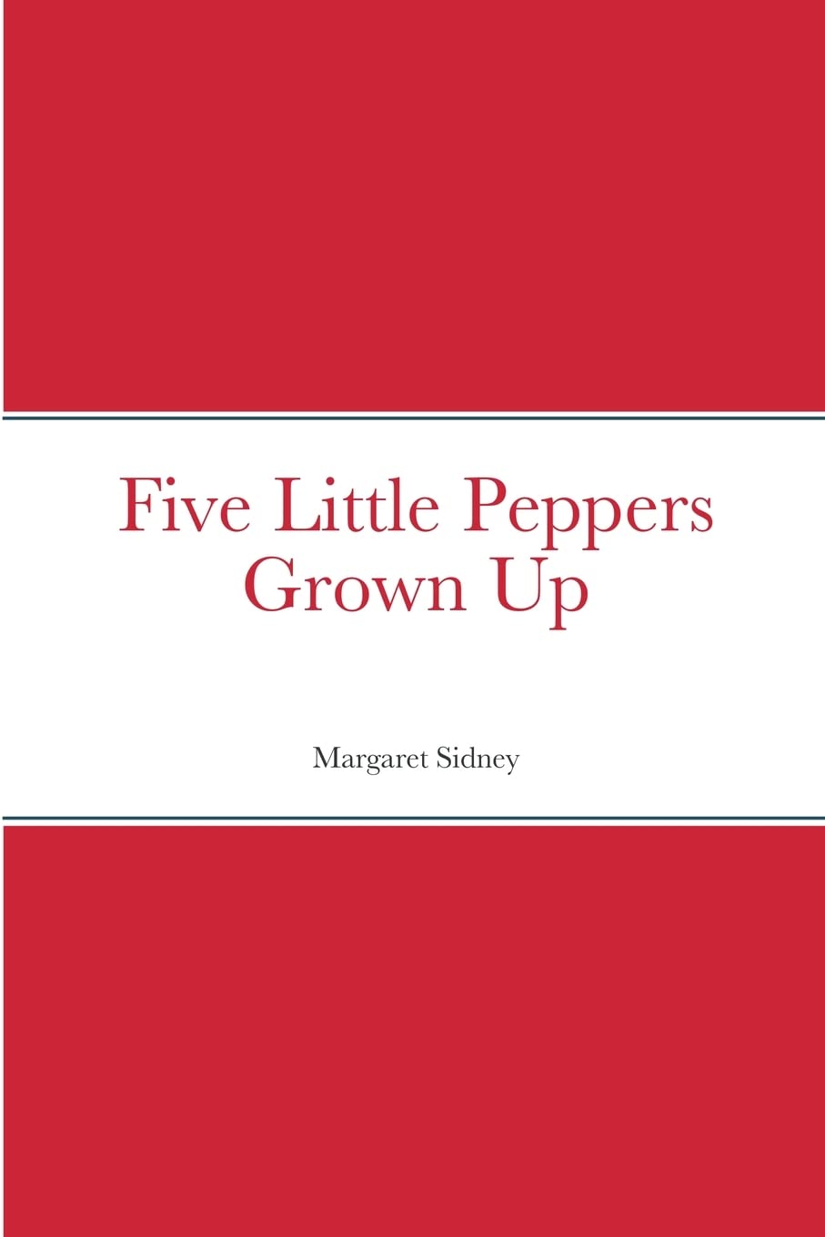 Five Little Peppers Grown Up