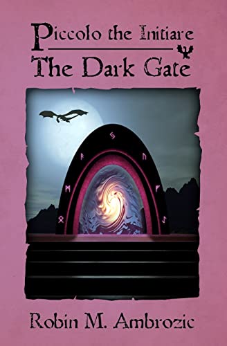 Piccolo the Initiare: The Dark Gate (Volume 2)