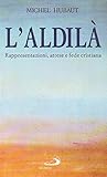  L- L\'ALDILA\' FEDE CRISTIANA - MICHEL HUBAUT - SAN PAOLO --- 1996 - B - ZCS84