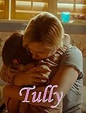 Tully: Screenplay (English Edition)