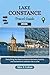 LAKE CONSTANCE TRAVEL GUIDE: Everything You Need to Explore Germany, Austria, and Switzerland Lakeside Like a Local (Max lukas the Traveler ENG Book 32)