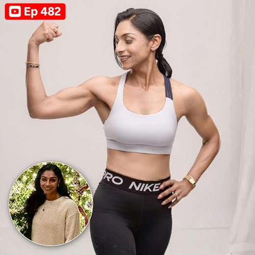 Ep 482 - Hall of Fame | Sushama Sekhar: Life-Extending Results - Menopause, Strength Training & Fitness After 50