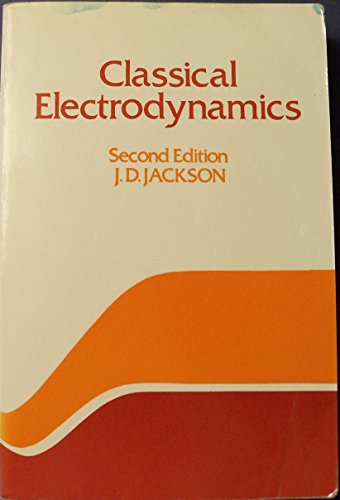 Classical Electrodynamics, Second Edition 9971510685 Book Cover