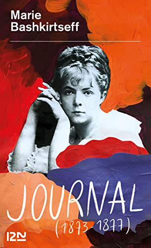 Journal de Marie Bashkirtseff (1873 - 1977)