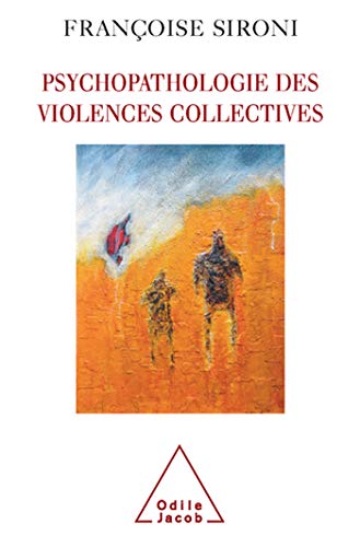 Psychopathologie des violences collectives PDF